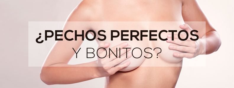 ¿Pechos perfectos y bonitos? ¿Pechos perfectos y bonitos?